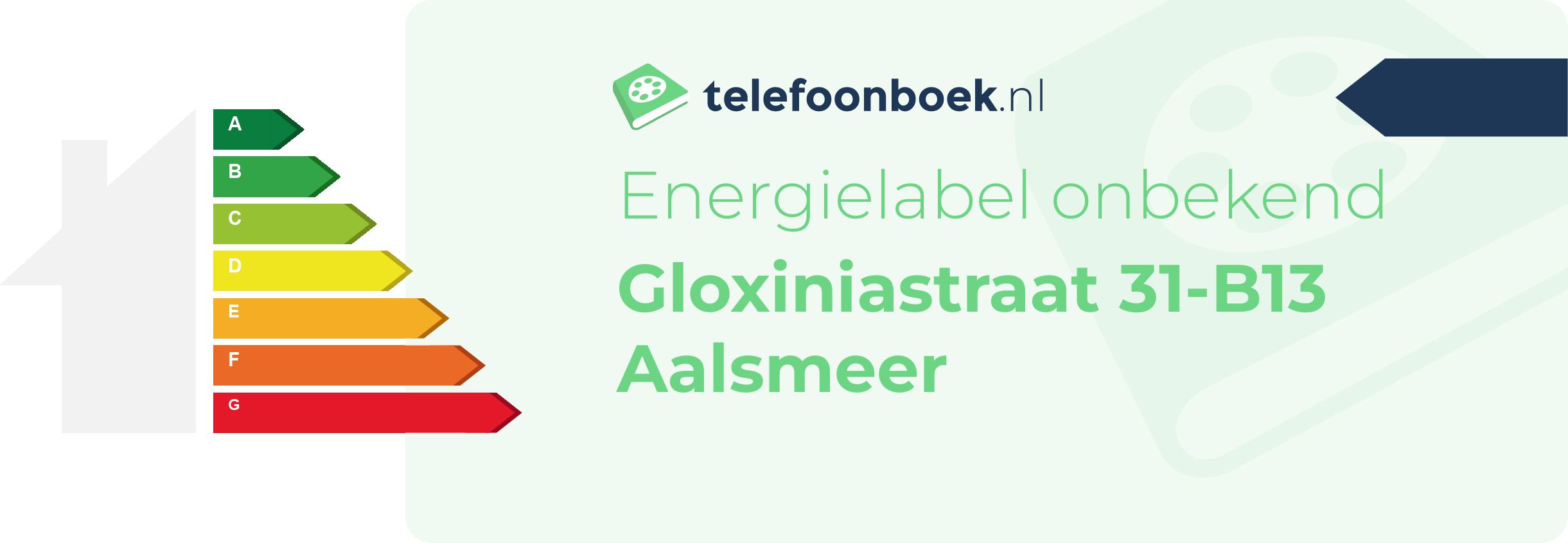 Energielabel Gloxiniastraat 31-B13 Aalsmeer