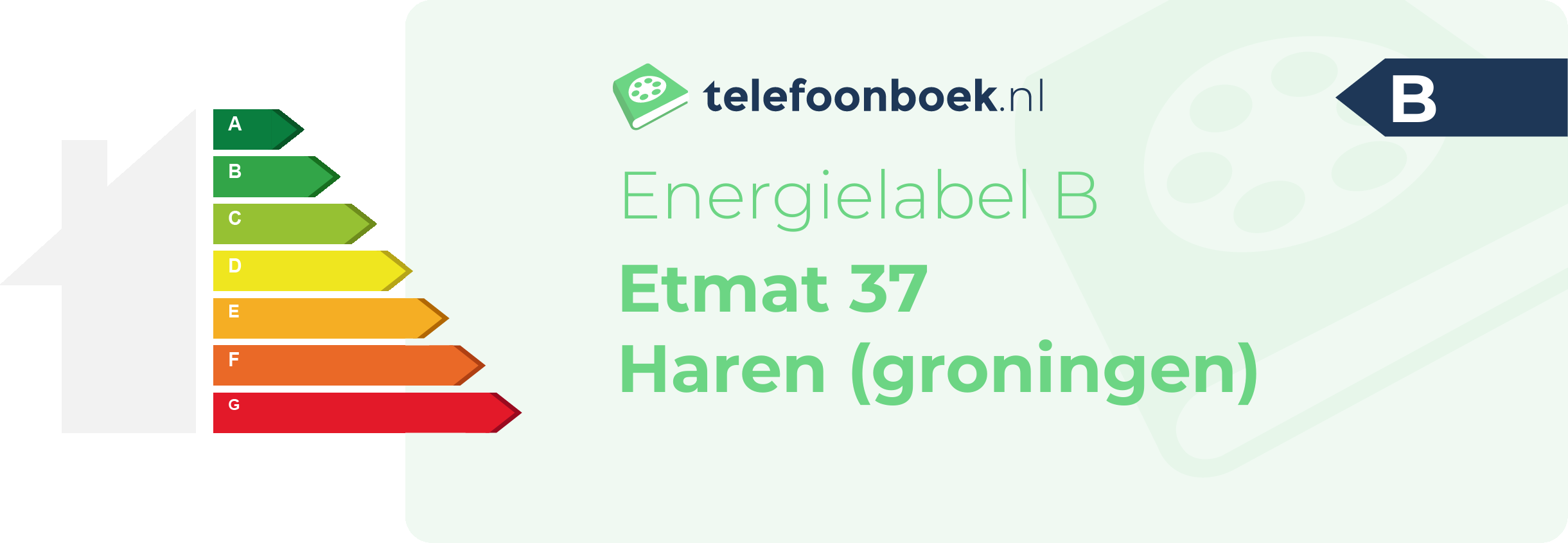 Energielabel Etmat 37 Haren (Groningen)