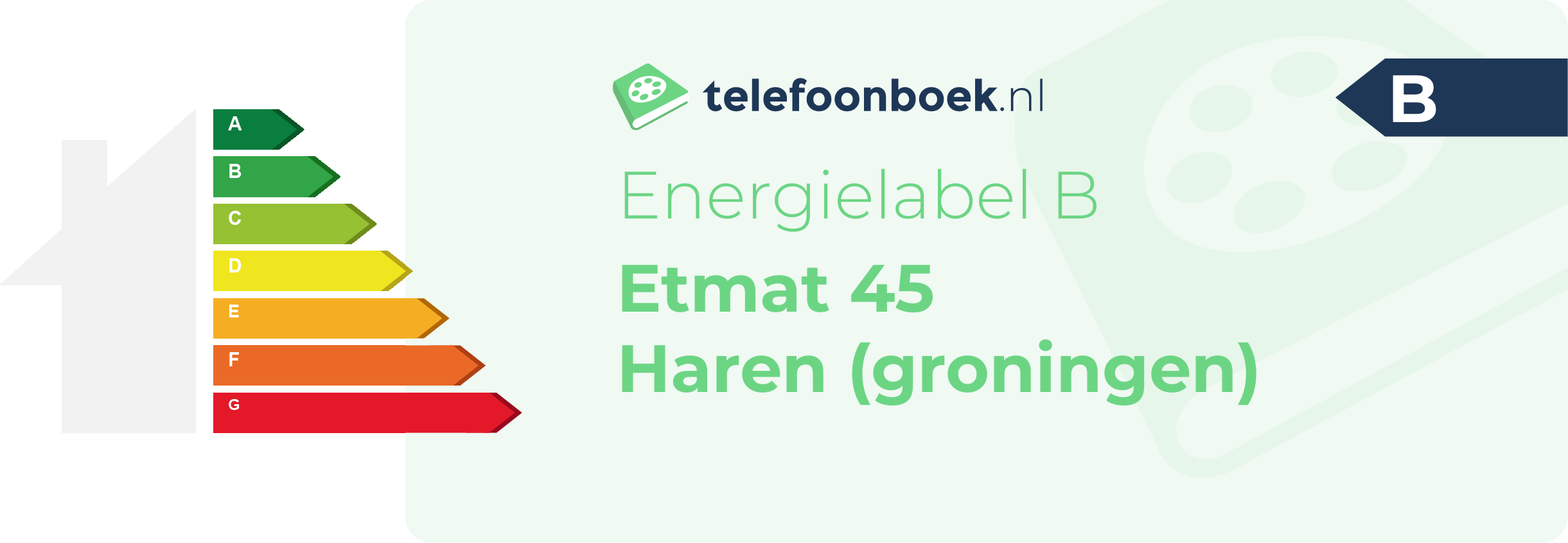 Energielabel Etmat 45 Haren (Groningen)