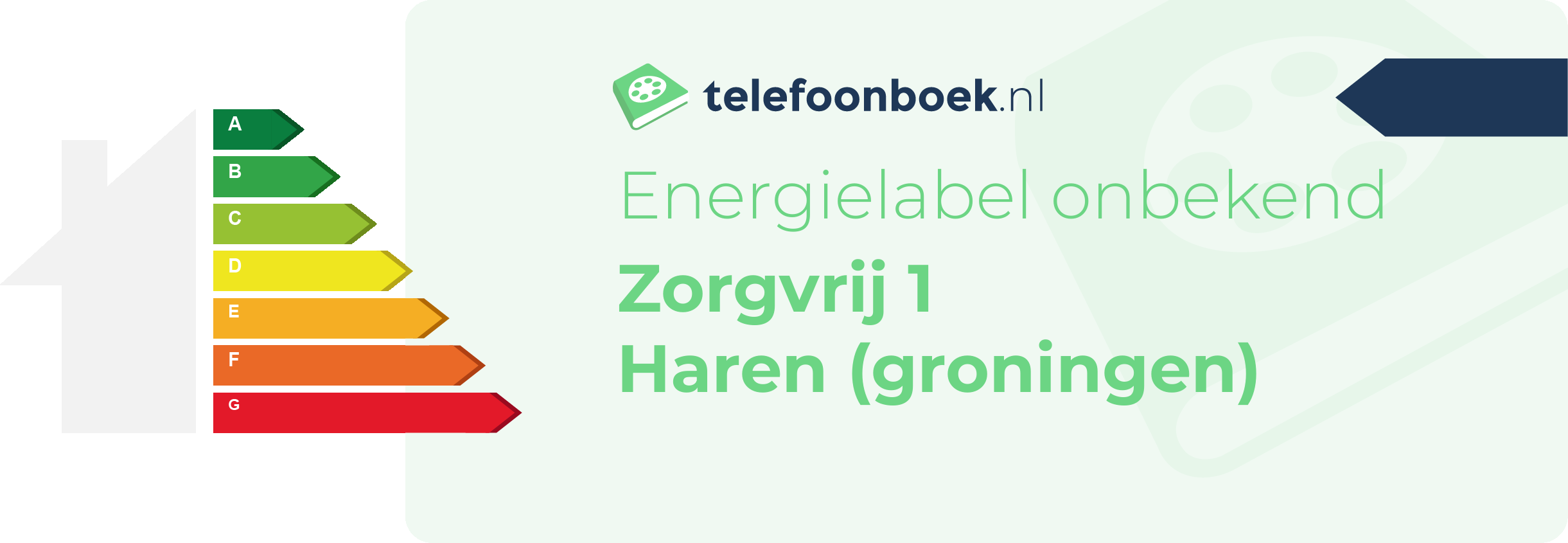 Energielabel Zorgvrij 1 Haren (Groningen)