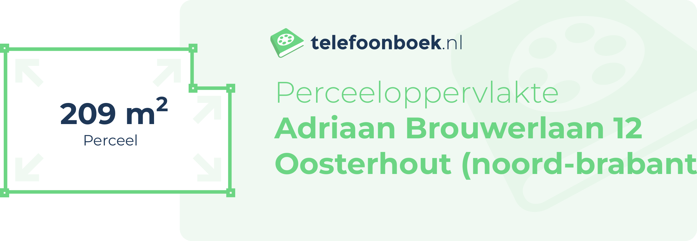 Perceeloppervlakte Adriaan Brouwerlaan 12 Oosterhout (Noord-Brabant)