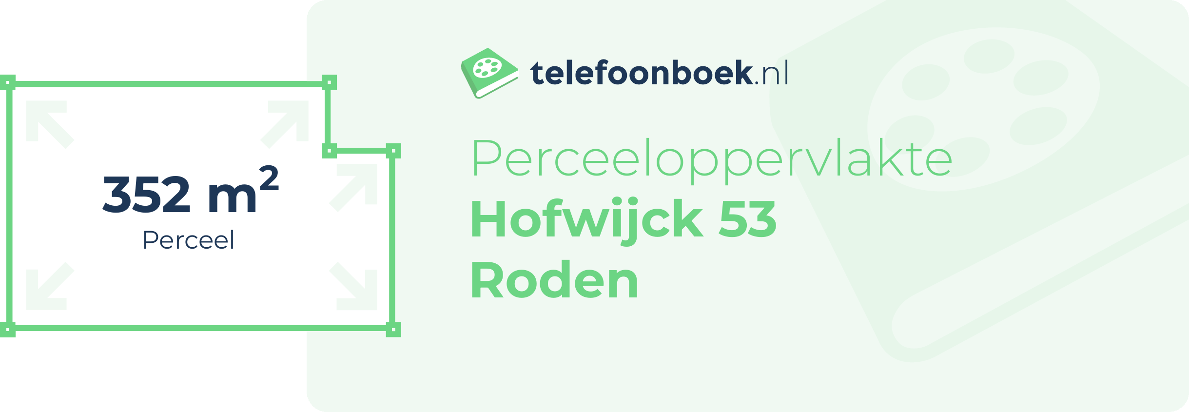 Perceeloppervlakte Hofwijck 53 Roden