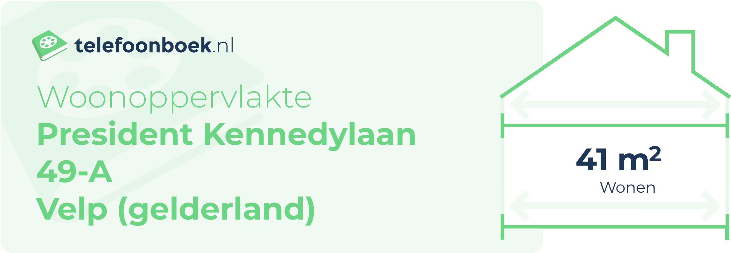 Woonoppervlakte President Kennedylaan 49-A Velp (Gelderland)