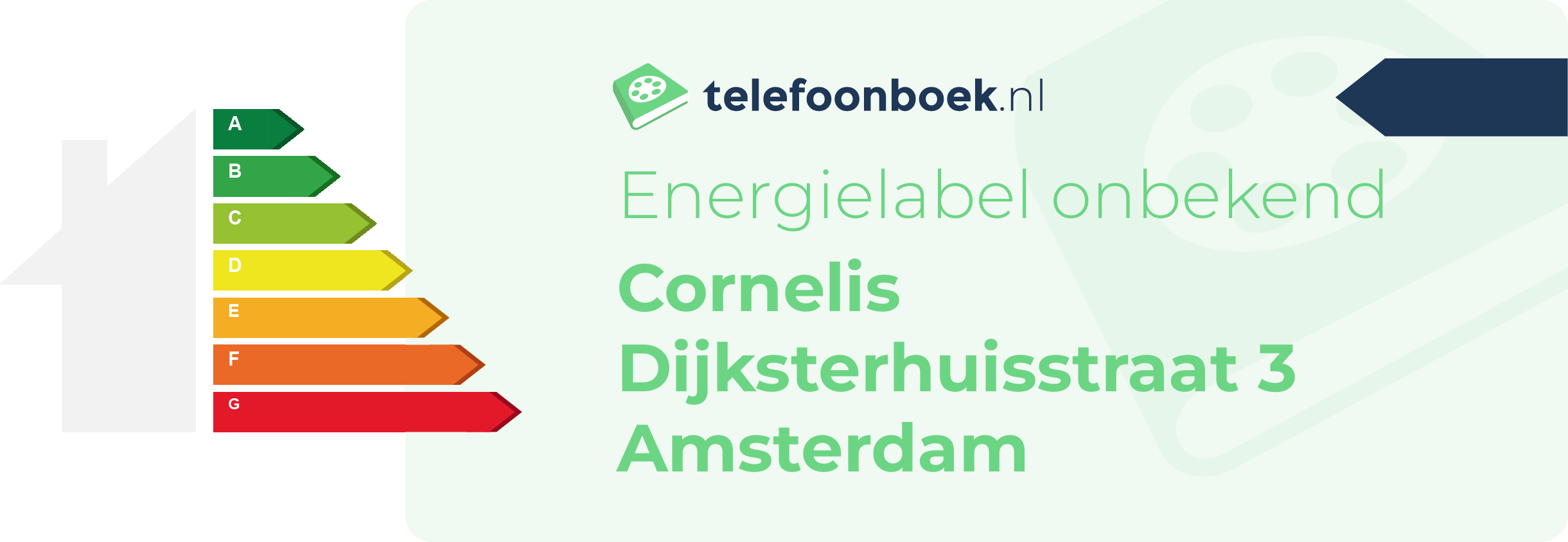 Energielabel Cornelis Dijksterhuisstraat 3 Amsterdam