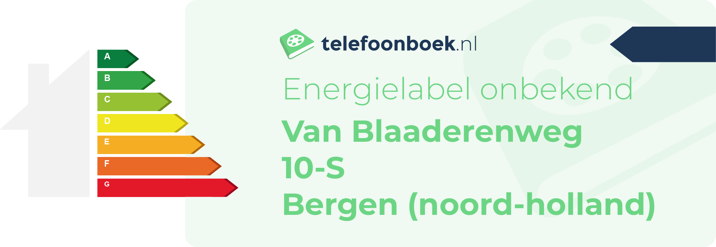 Energielabel Van Blaaderenweg 10-S Bergen (Noord-Holland)