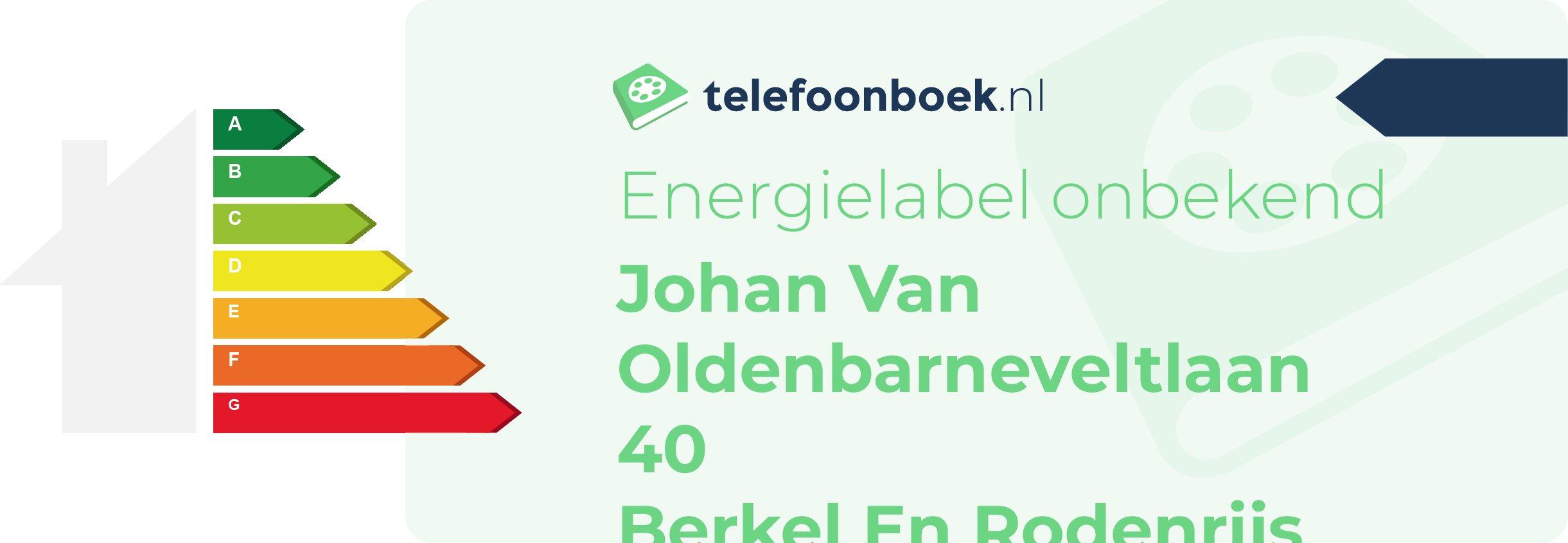 Energielabel Johan Van Oldenbarneveltlaan 40 Berkel En Rodenrijs
