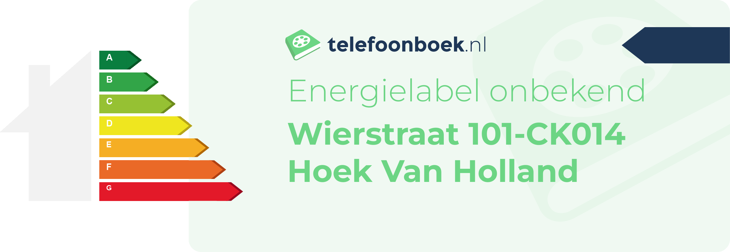 Energielabel Wierstraat 101-CK014 Hoek Van Holland