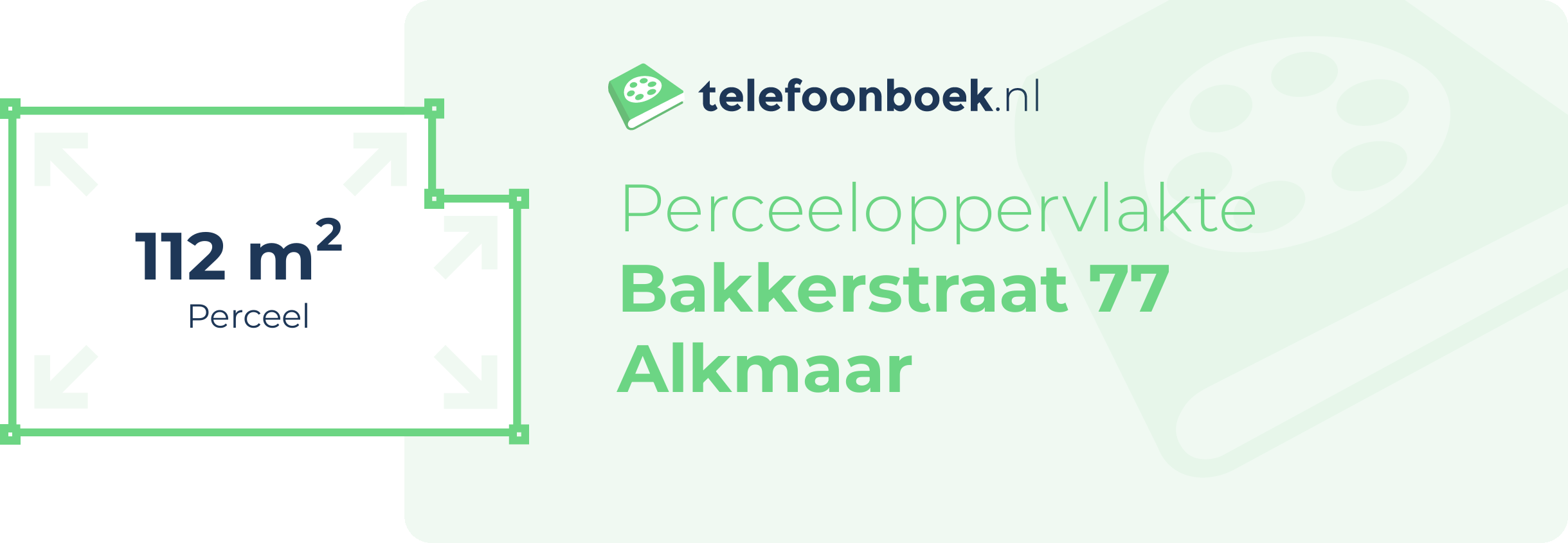 Perceeloppervlakte Bakkerstraat 77 Alkmaar