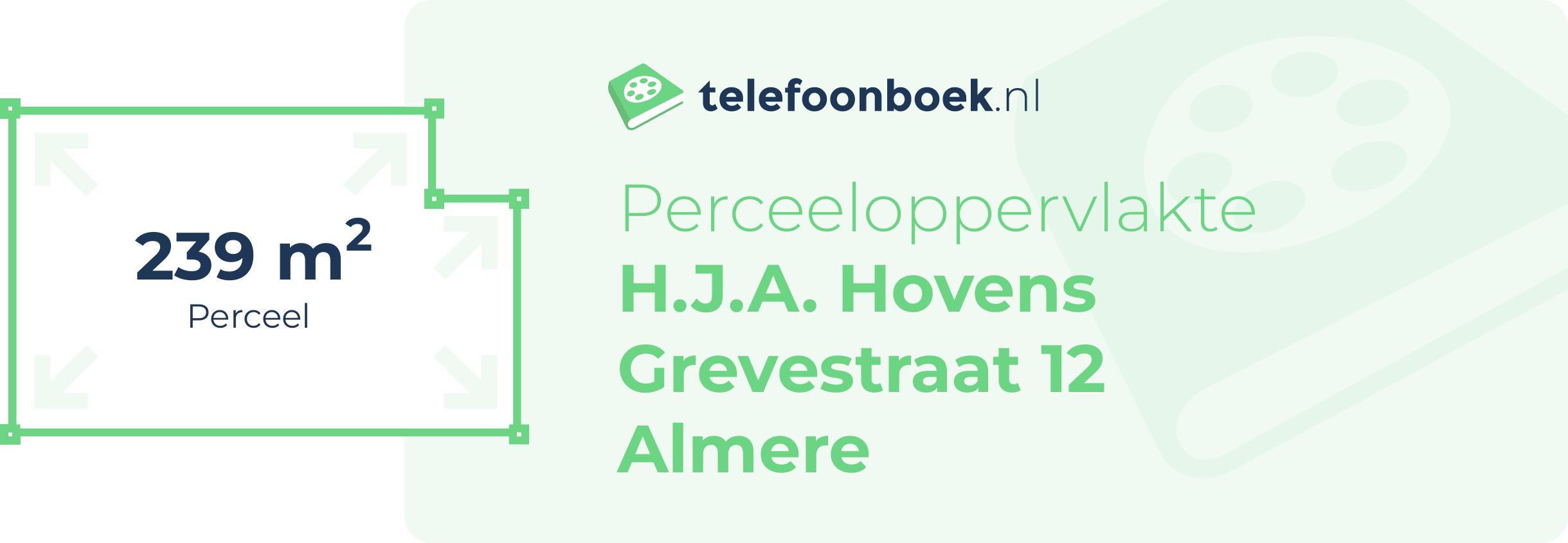 Perceeloppervlakte H.J.A. Hovens Grevestraat 12 Almere
