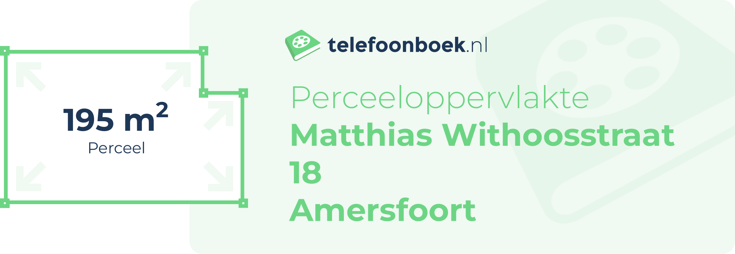 Perceeloppervlakte Matthias Withoosstraat 18 Amersfoort