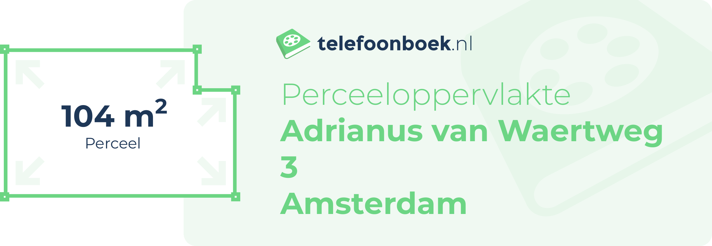 Perceeloppervlakte Adrianus Van Waertweg 3 Amsterdam