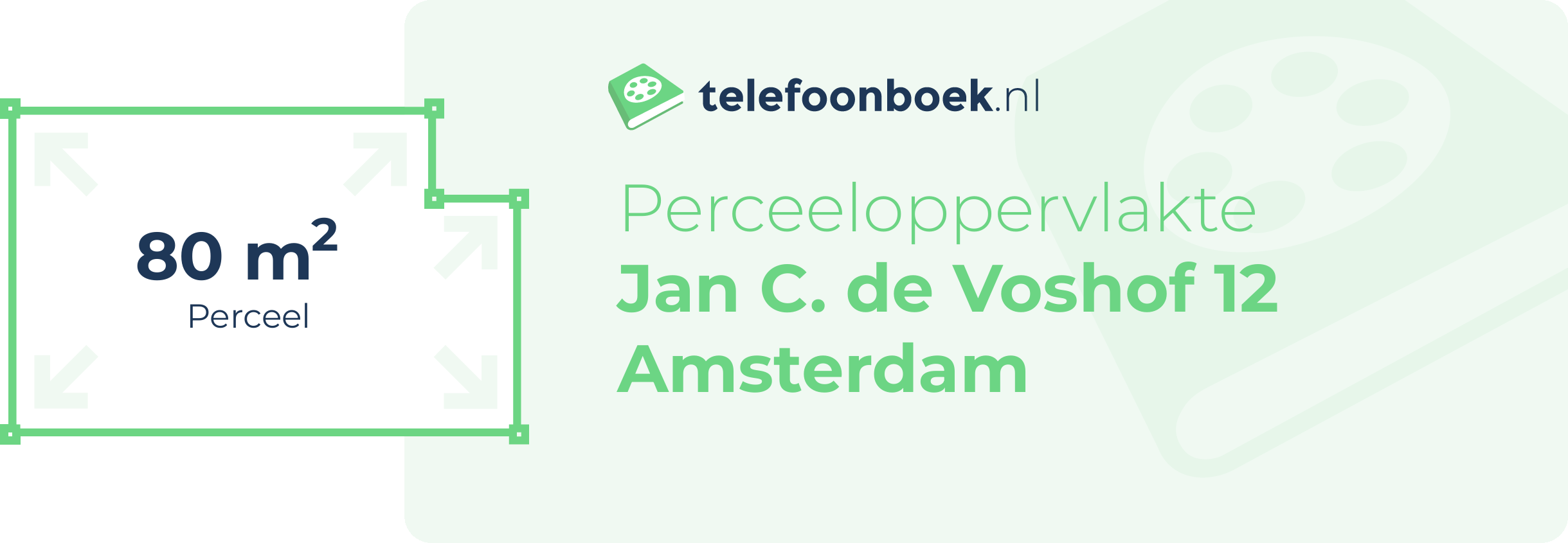 Perceeloppervlakte Jan C. De Voshof 12 Amsterdam