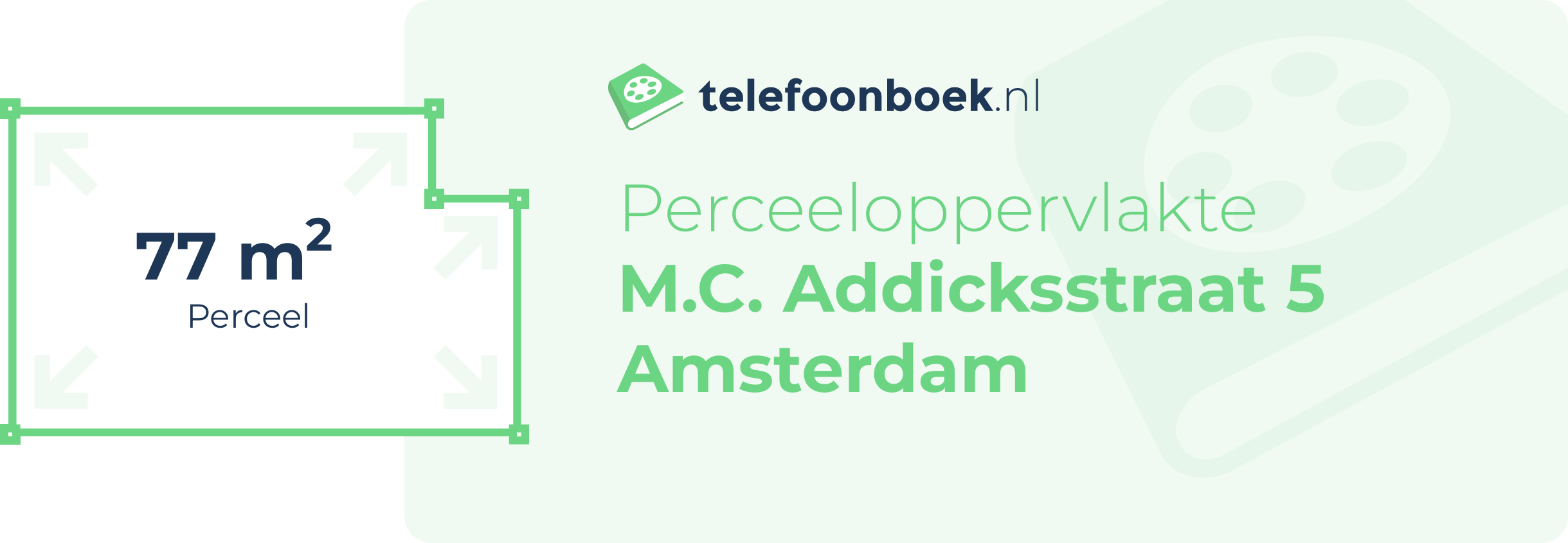 Perceeloppervlakte M.C. Addicksstraat 5 Amsterdam