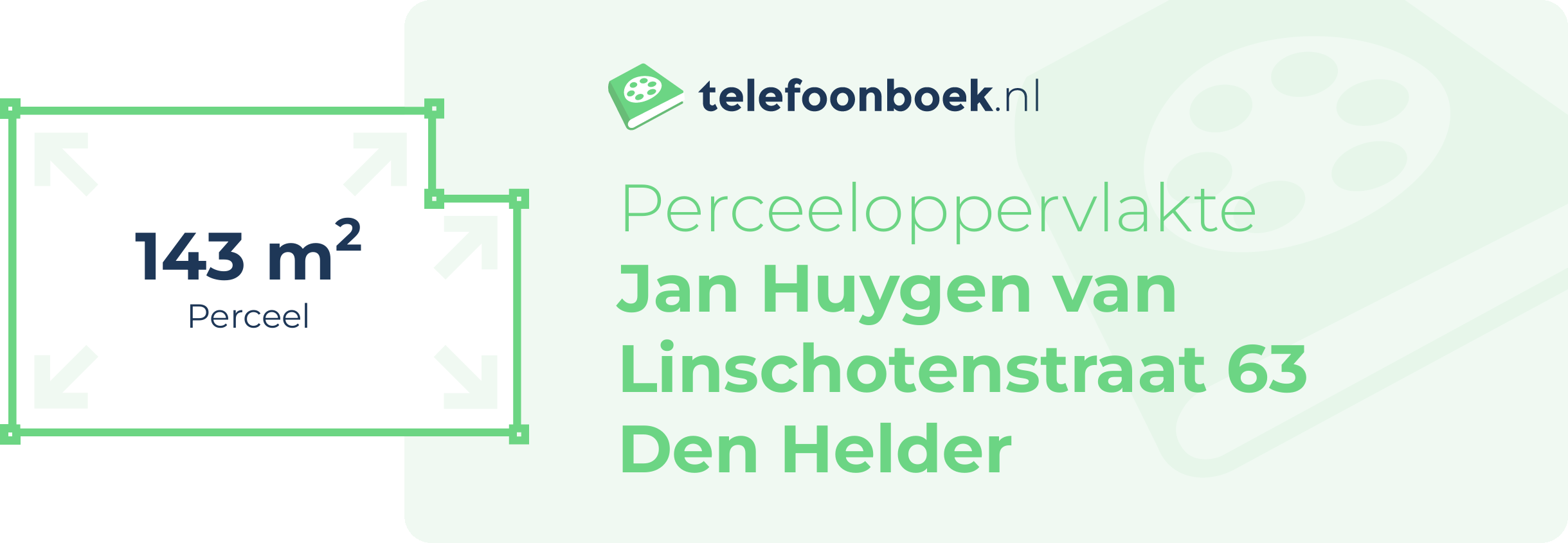 Perceeloppervlakte Jan Huygen Van Linschotenstraat 63 Den Helder