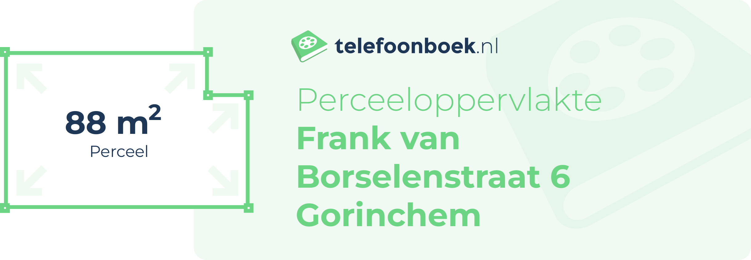 Perceeloppervlakte Frank Van Borselenstraat 6 Gorinchem