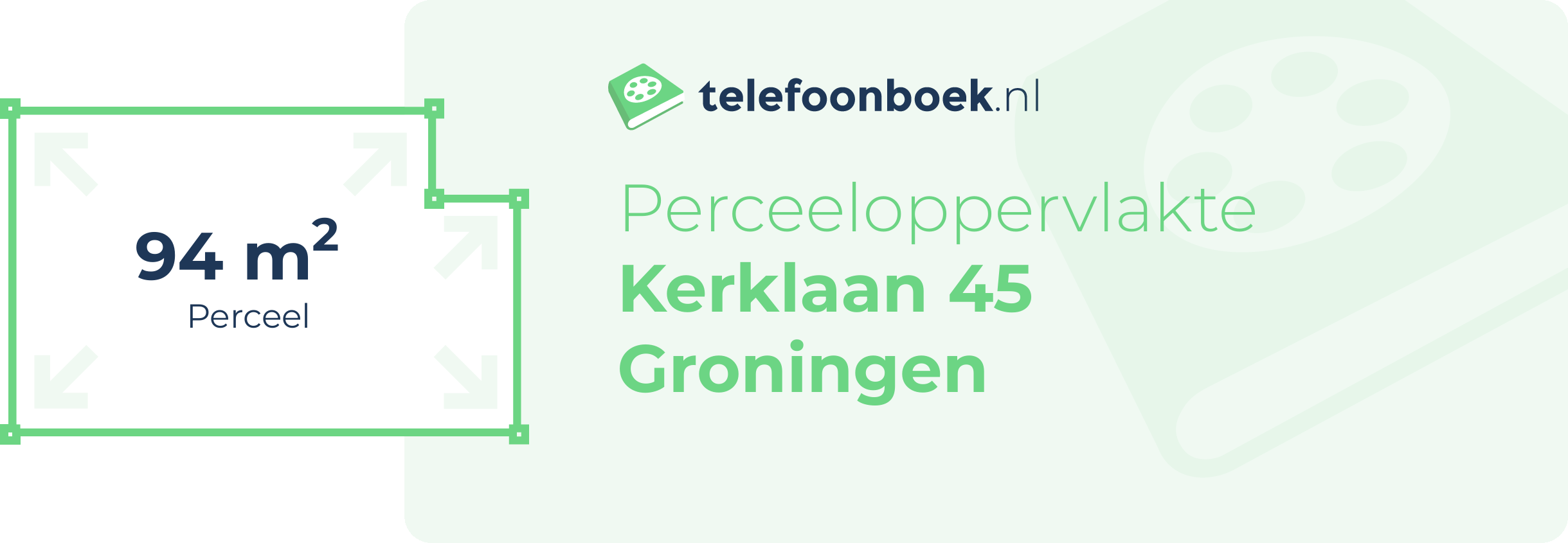 Perceeloppervlakte Kerklaan 45 Groningen