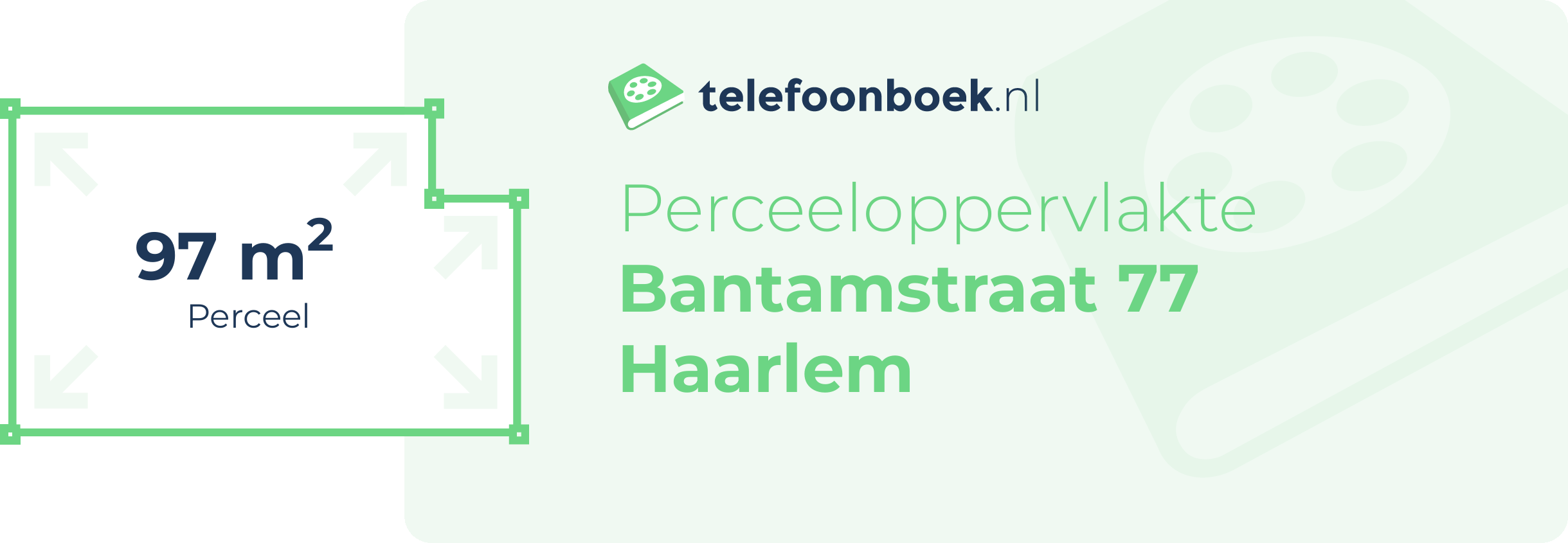 Perceeloppervlakte Bantamstraat 77 Haarlem