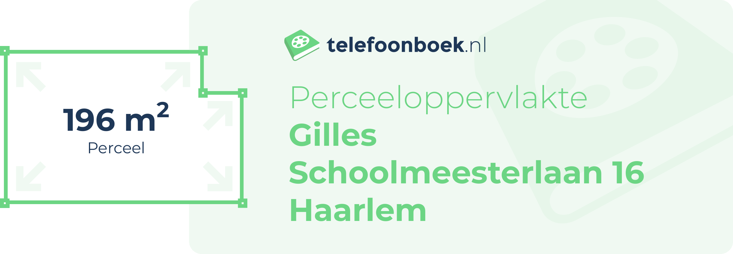 Perceeloppervlakte Gilles Schoolmeesterlaan 16 Haarlem