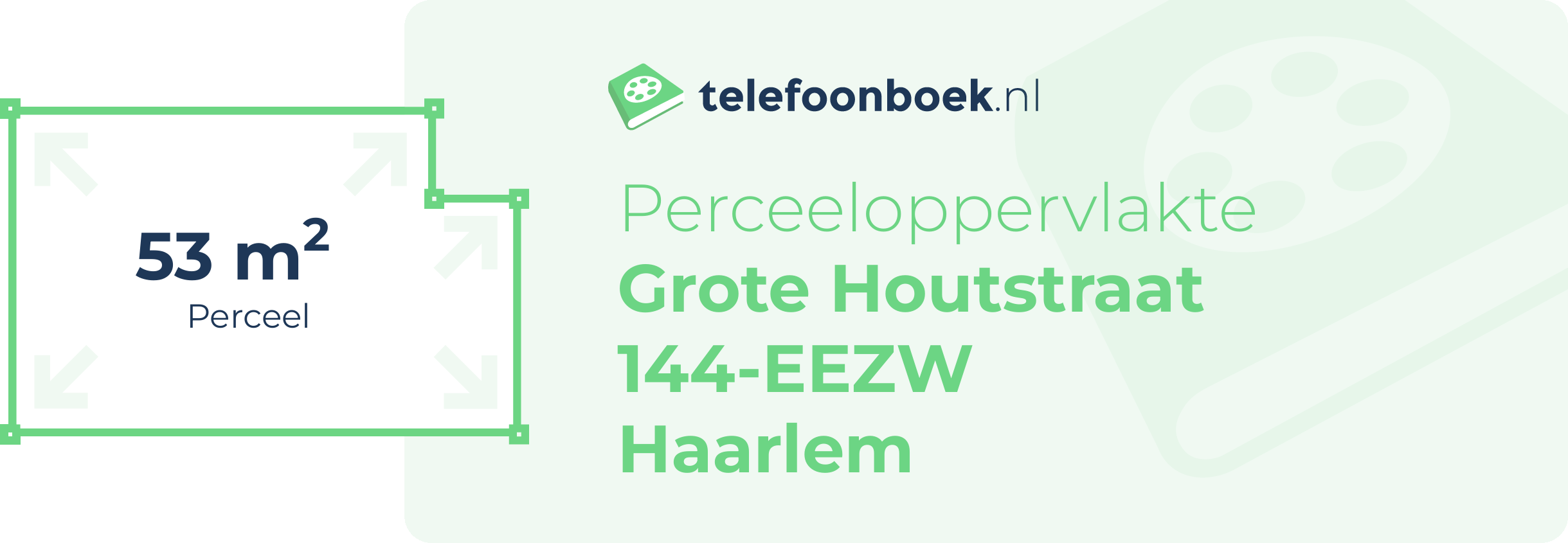 Perceeloppervlakte Grote Houtstraat 144-EEZW Haarlem