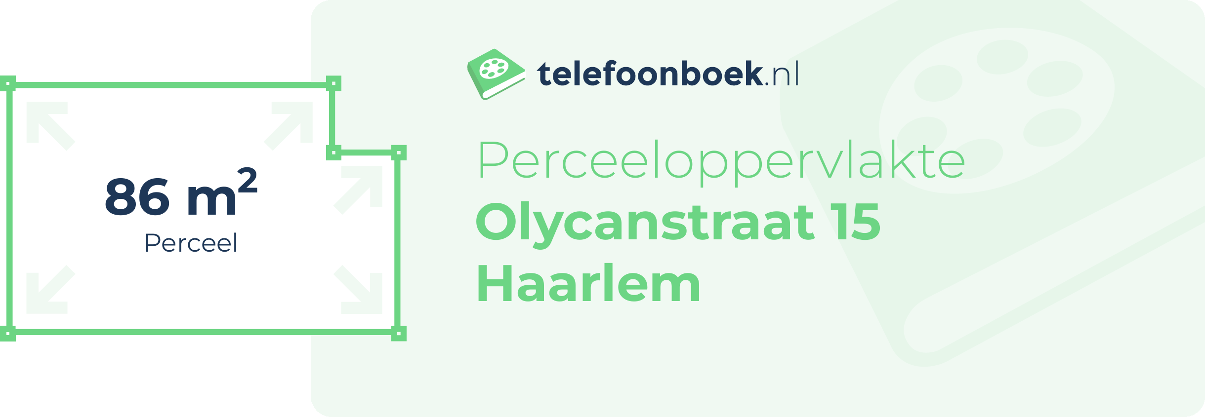 Perceeloppervlakte Olycanstraat 15 Haarlem