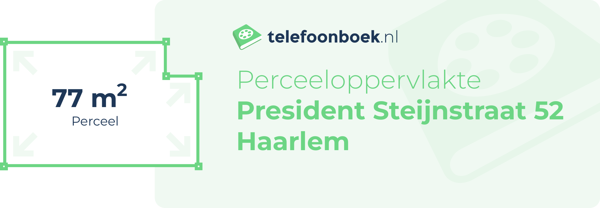 Perceeloppervlakte President Steijnstraat 52 Haarlem