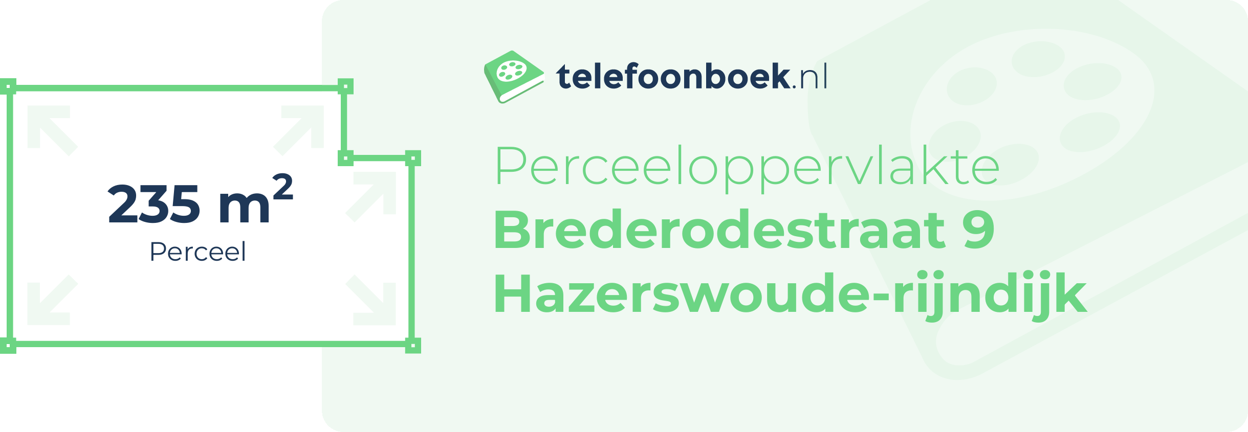 Perceeloppervlakte Brederodestraat 9 Hazerswoude-Rijndijk