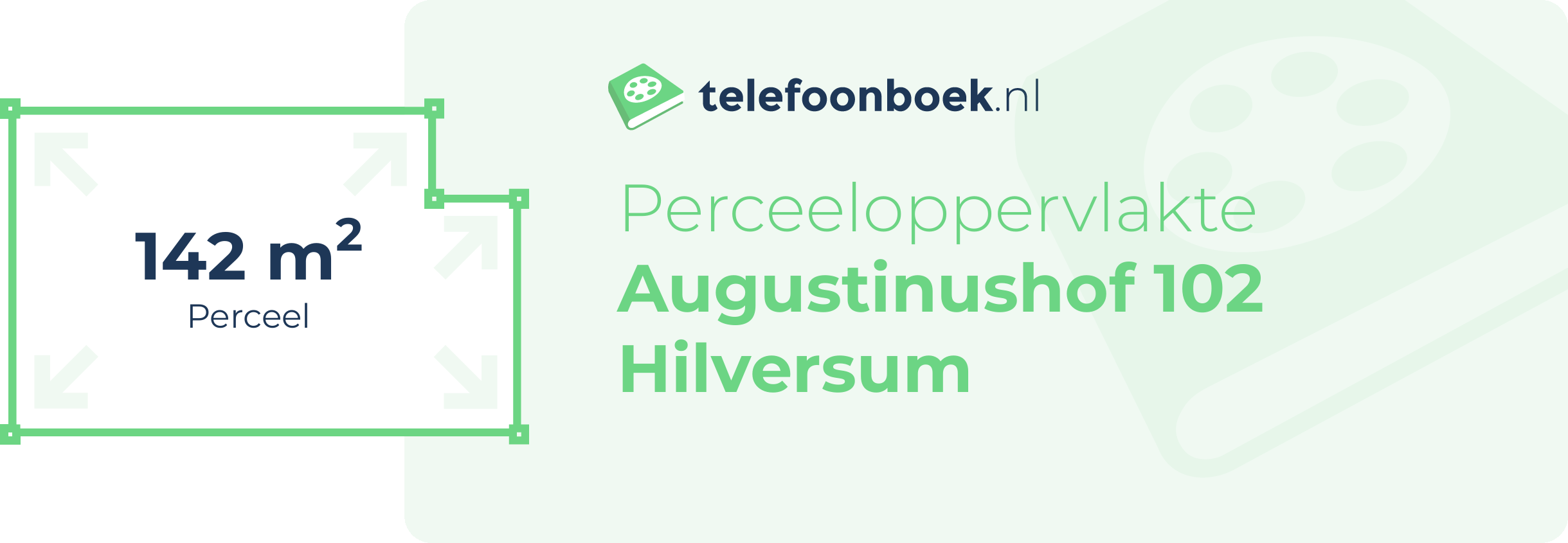 Perceeloppervlakte Augustinushof 102 Hilversum