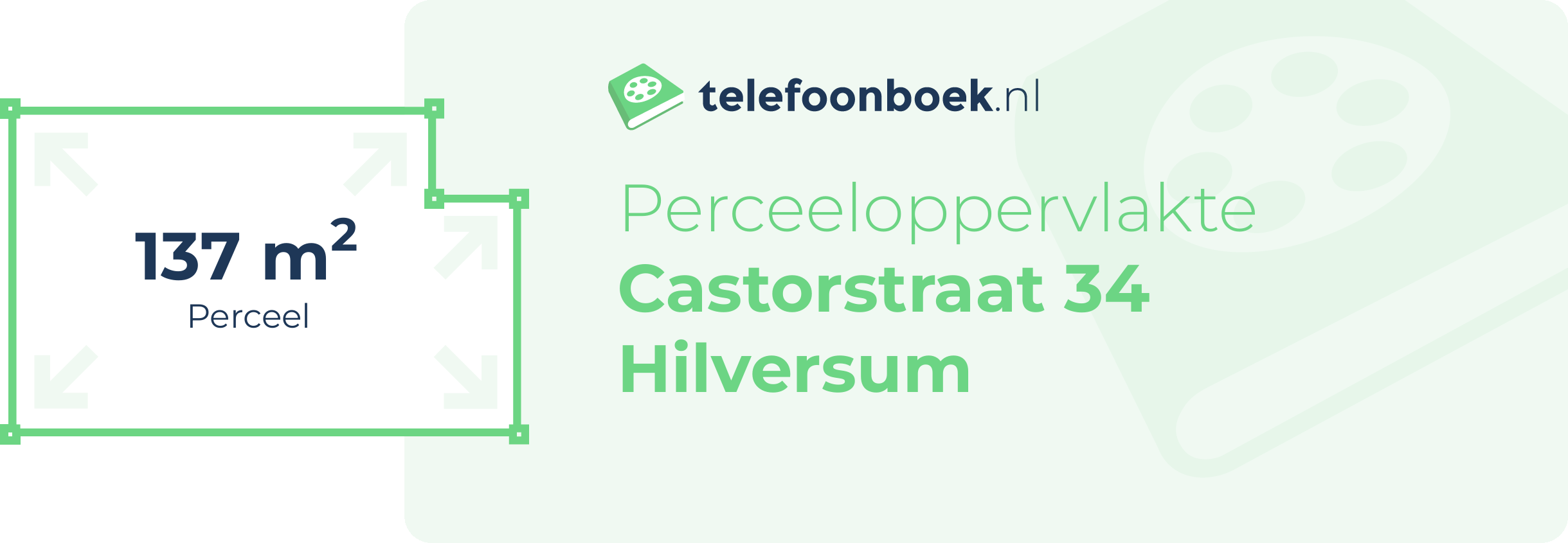 Perceeloppervlakte Castorstraat 34 Hilversum