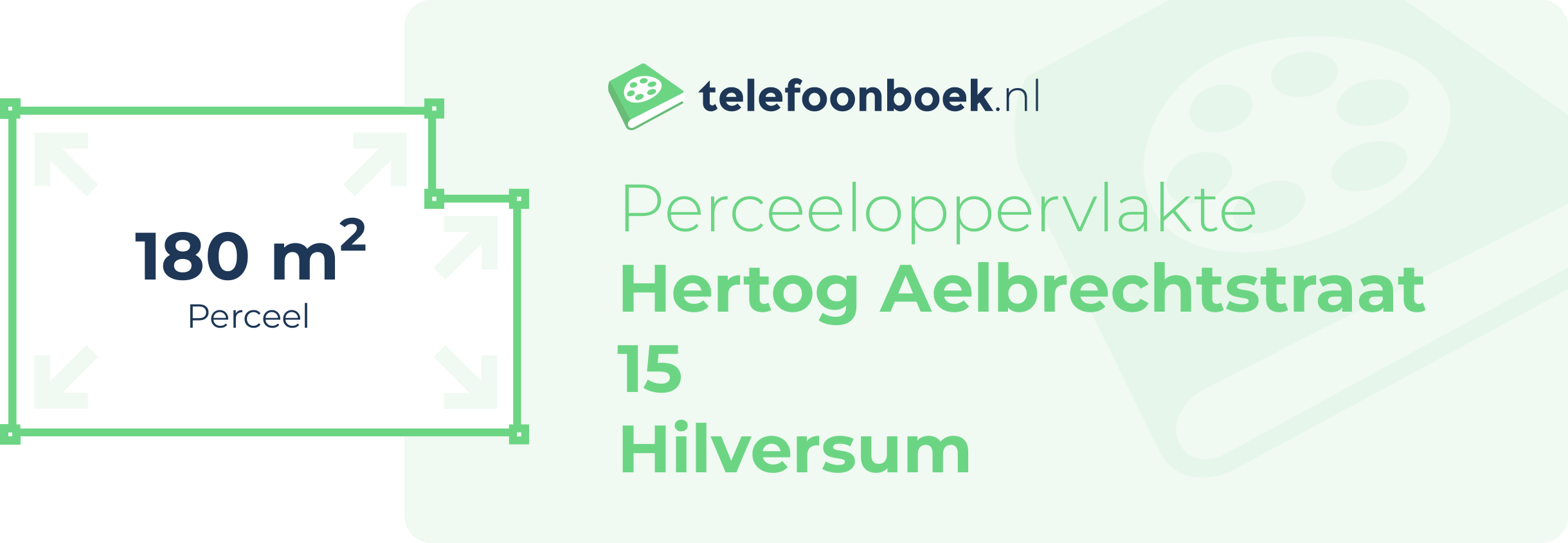 Perceeloppervlakte Hertog Aelbrechtstraat 15 Hilversum