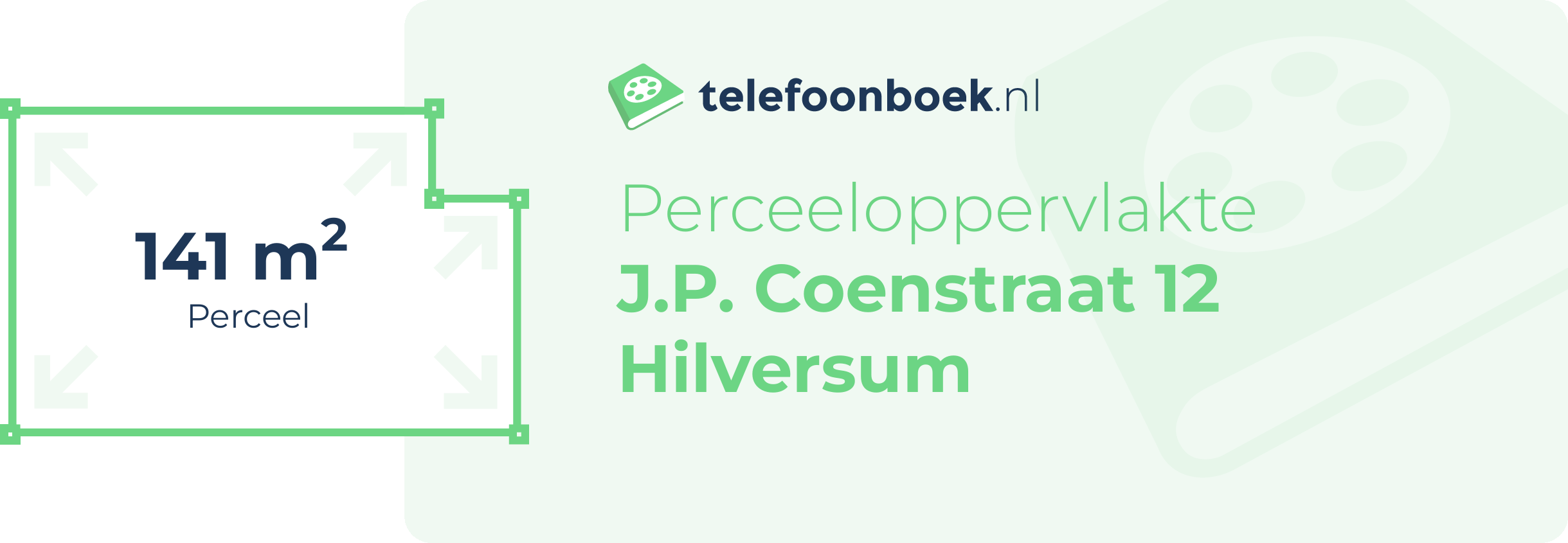 Perceeloppervlakte J.P. Coenstraat 12 Hilversum