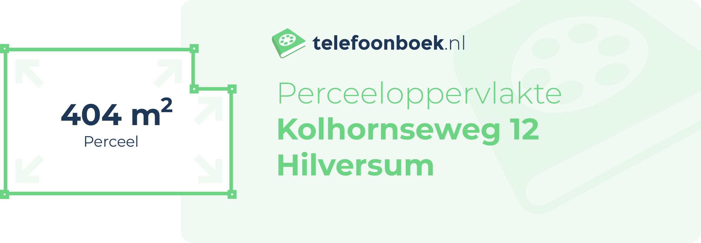 Perceeloppervlakte Kolhornseweg 12 Hilversum