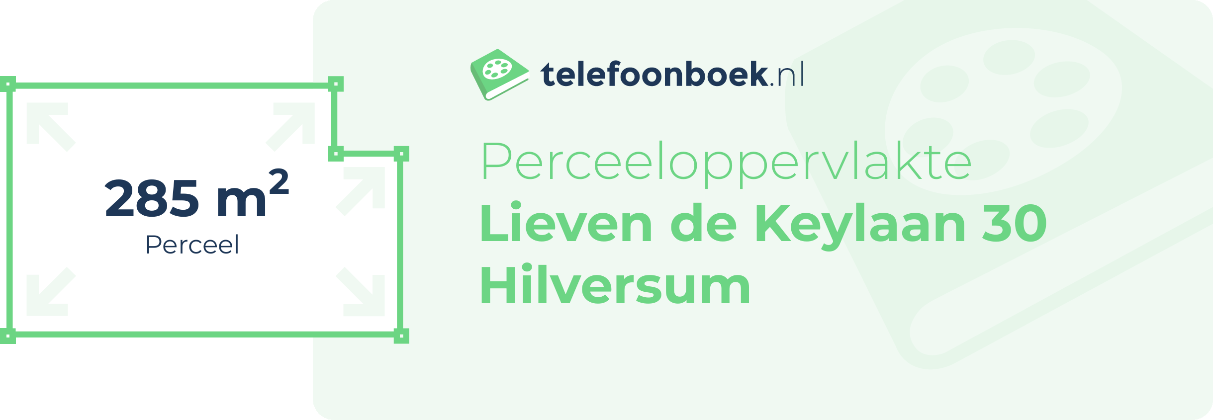 Perceeloppervlakte Lieven De Keylaan 30 Hilversum