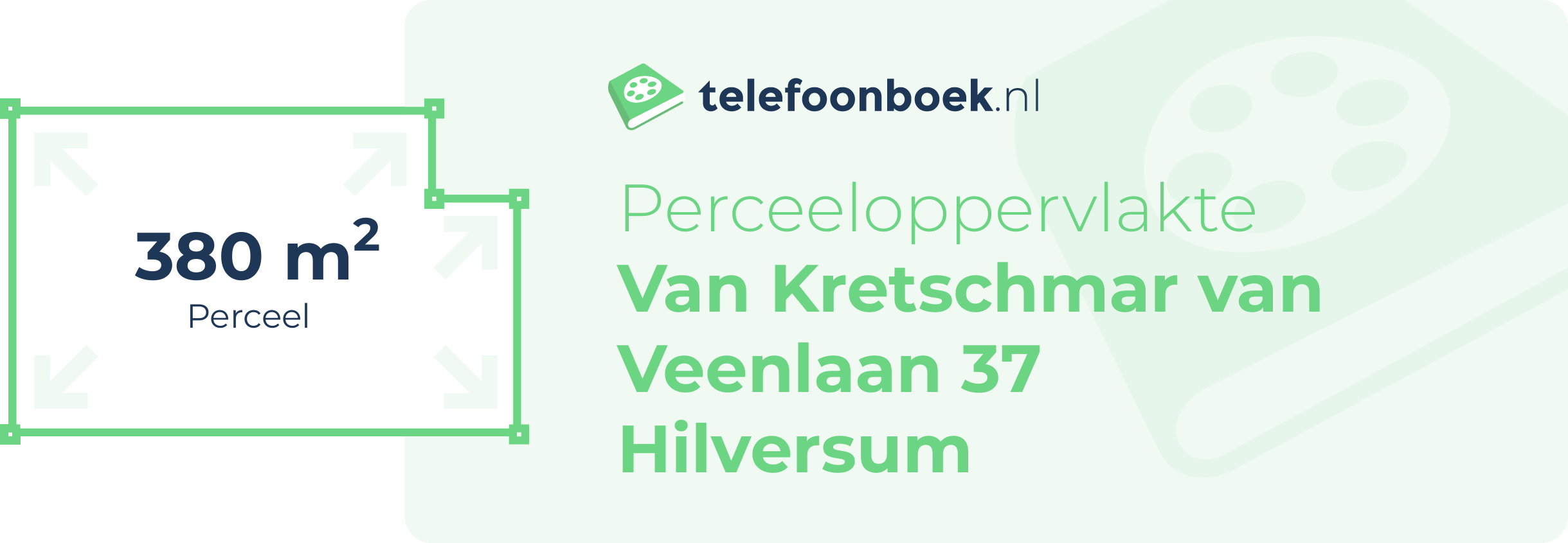 Perceeloppervlakte Van Kretschmar Van Veenlaan 37 Hilversum