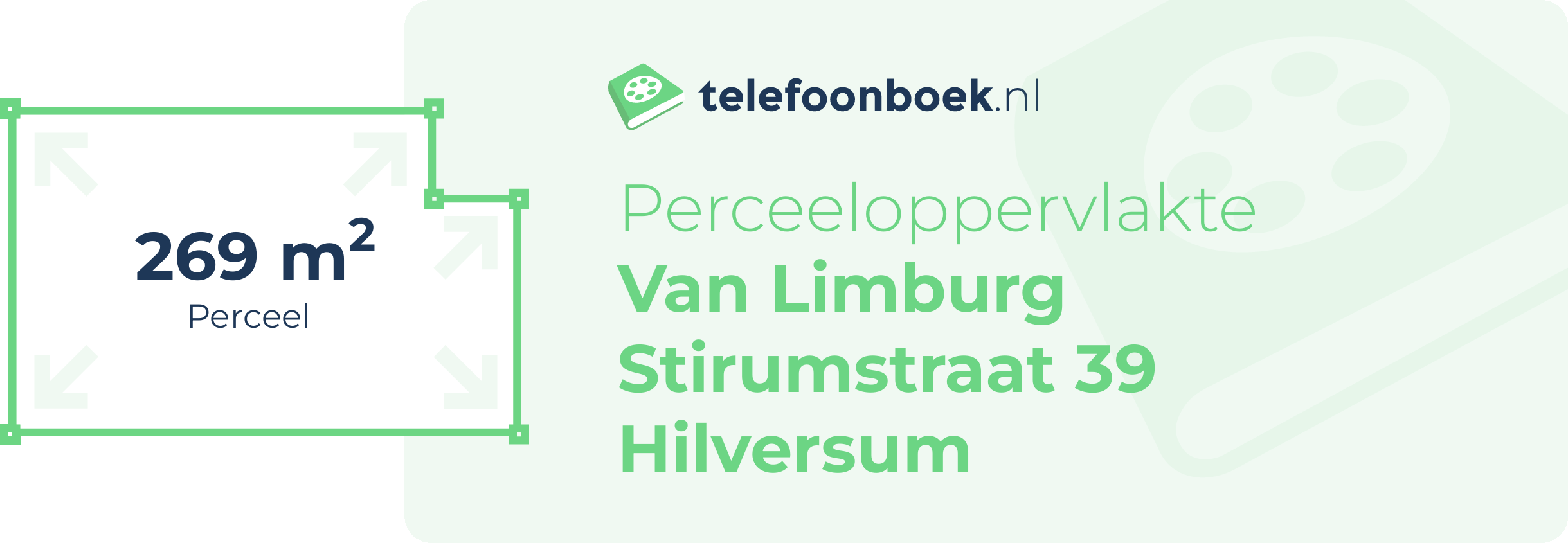 Perceeloppervlakte Van Limburg Stirumstraat 39 Hilversum