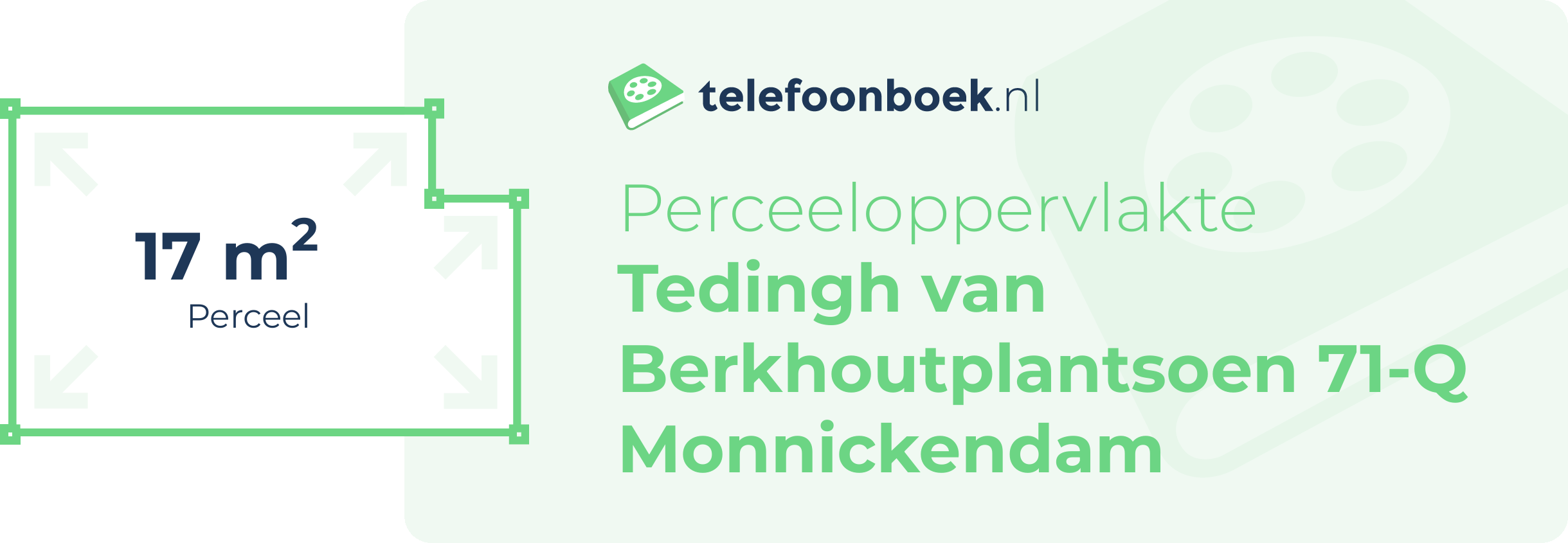 Perceeloppervlakte Tedingh Van Berkhoutplantsoen 71-Q Monnickendam