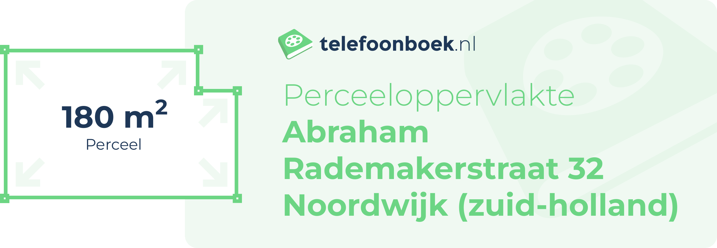 Perceeloppervlakte Abraham Rademakerstraat 32 Noordwijk (Zuid-Holland)