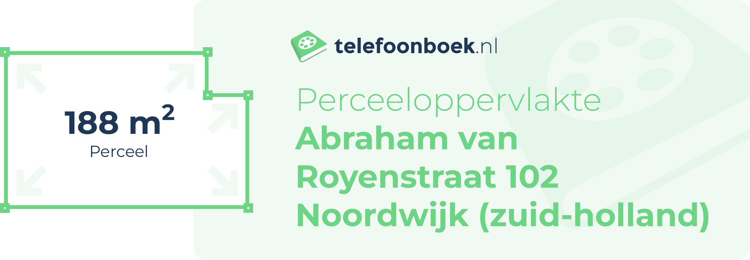 Perceeloppervlakte Abraham Van Royenstraat 102 Noordwijk (Zuid-Holland)