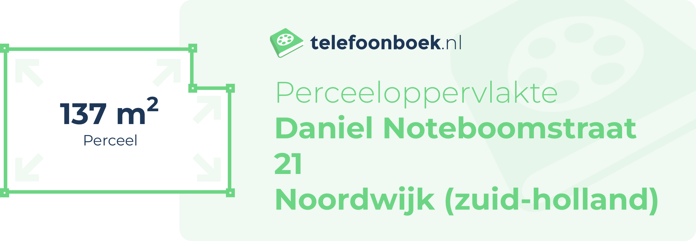 Perceeloppervlakte Daniel Noteboomstraat 21 Noordwijk (Zuid-Holland)