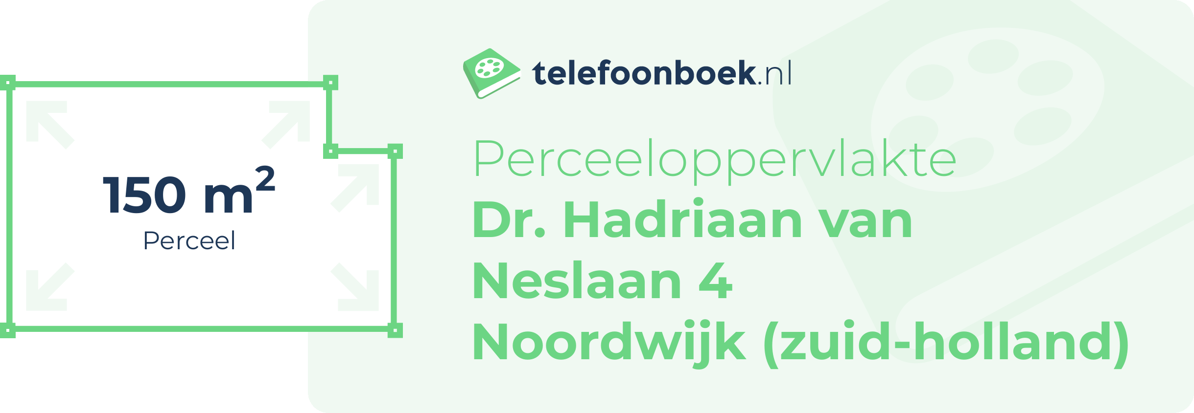 Perceeloppervlakte Dr. Hadriaan Van Neslaan 4 Noordwijk (Zuid-Holland)