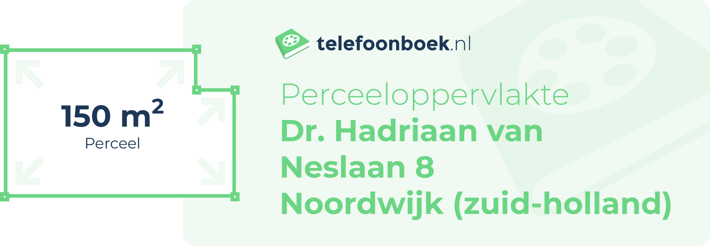 Perceeloppervlakte Dr. Hadriaan Van Neslaan 8 Noordwijk (Zuid-Holland)