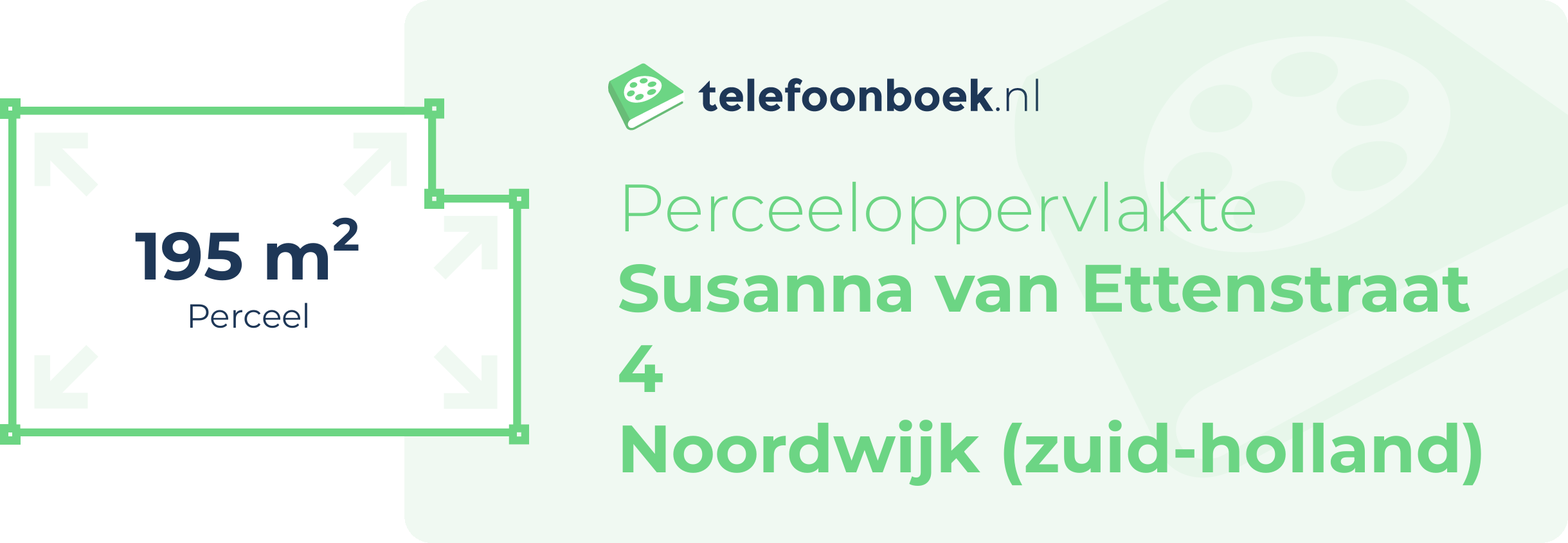 Perceeloppervlakte Susanna Van Ettenstraat 4 Noordwijk (Zuid-Holland)