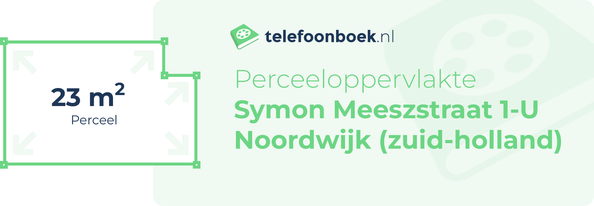 Perceeloppervlakte Symon Meeszstraat 1-U Noordwijk (Zuid-Holland)