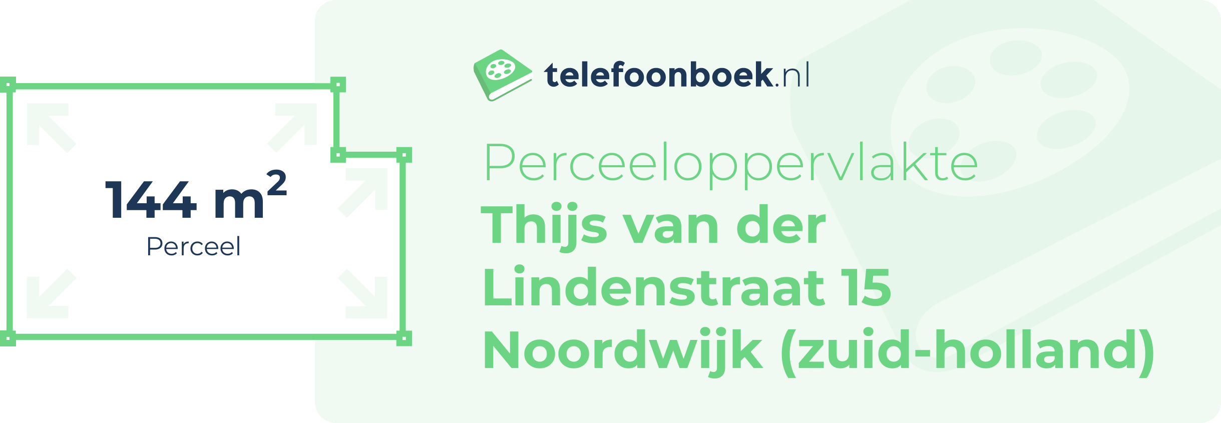 Perceeloppervlakte Thijs Van Der Lindenstraat 15 Noordwijk (Zuid-Holland)