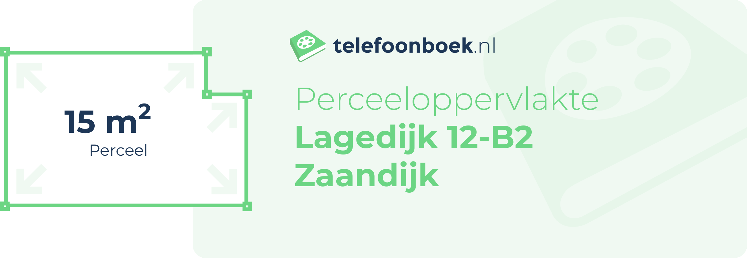 Perceeloppervlakte Lagedijk 12-B2 Zaandijk