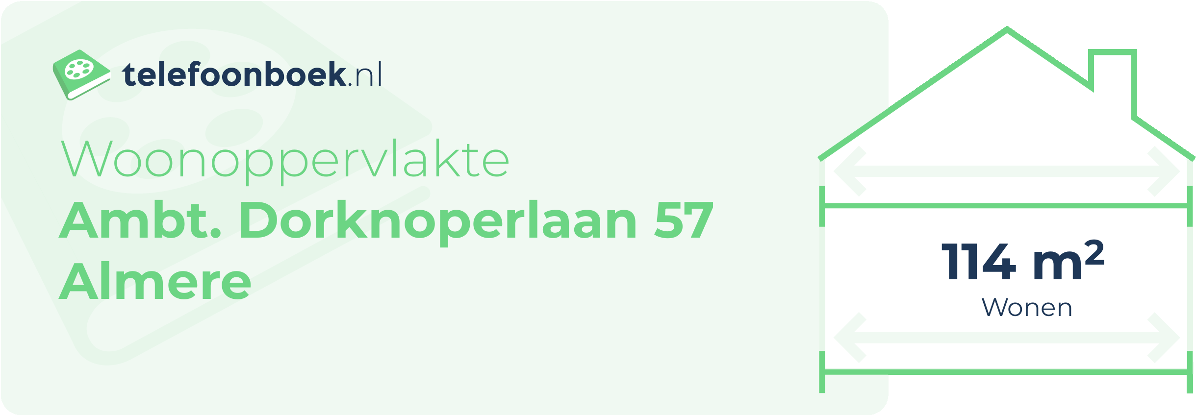 Woonoppervlakte Ambt. Dorknoperlaan 57 Almere