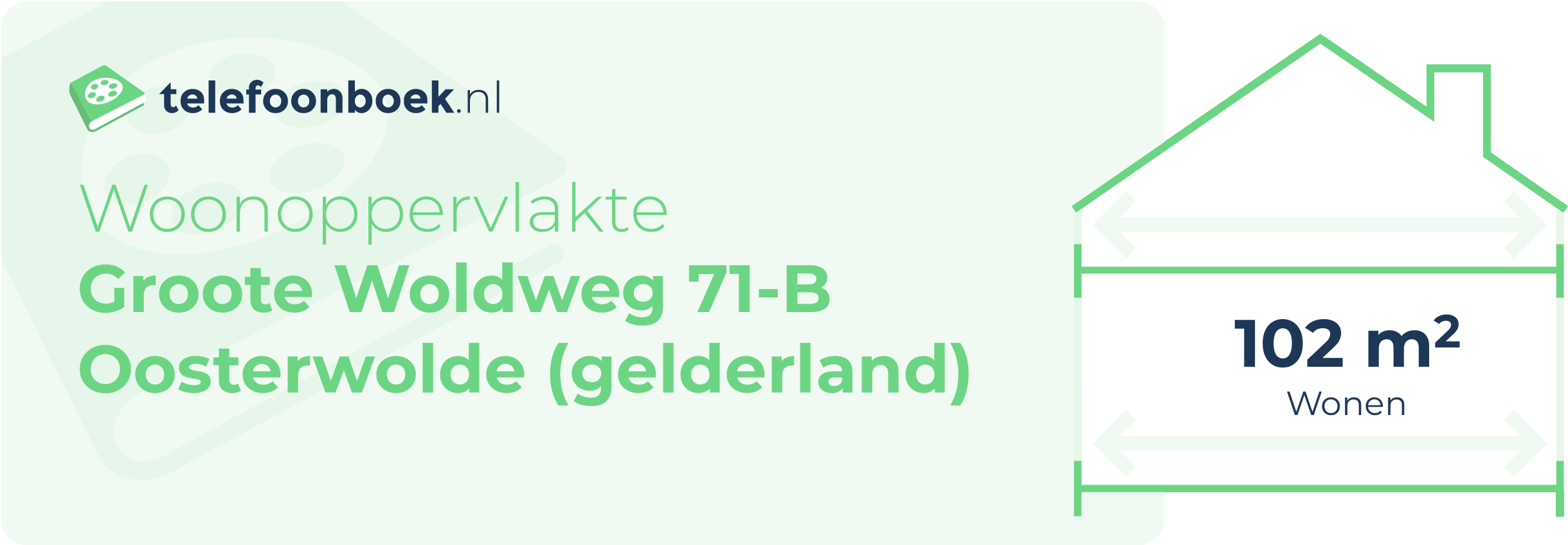 Woonoppervlakte Groote Woldweg 71-B Oosterwolde (Gelderland)