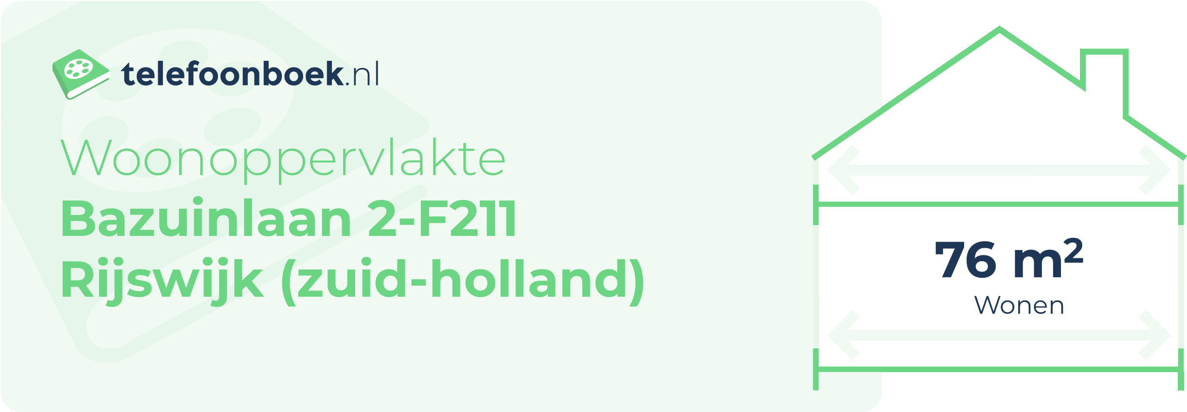 Woonoppervlakte Bazuinlaan 2-F211 Rijswijk (Zuid-Holland)