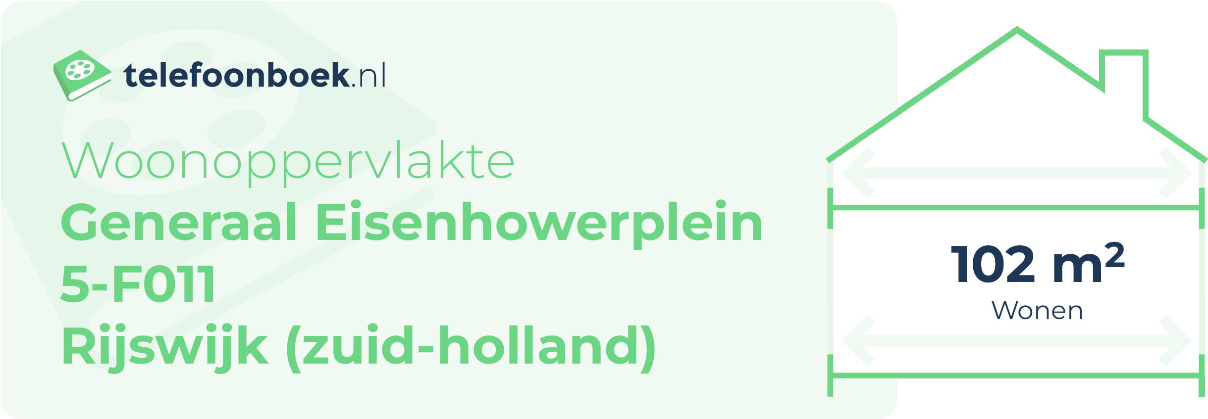 Woonoppervlakte Generaal Eisenhowerplein 5-F011 Rijswijk (Zuid-Holland)