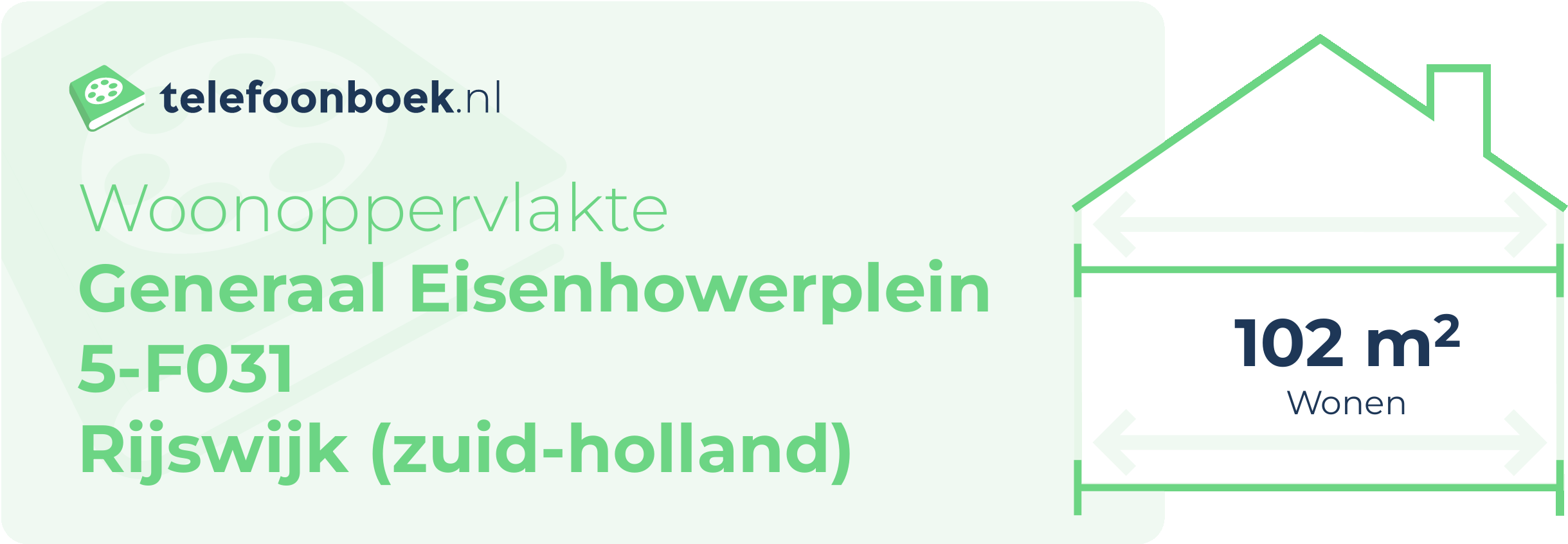 Woonoppervlakte Generaal Eisenhowerplein 5-F031 Rijswijk (Zuid-Holland)